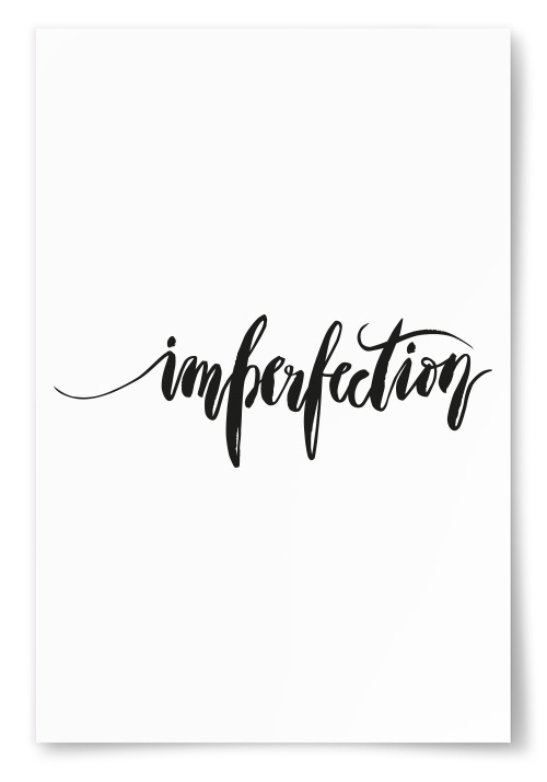 Poster &quot;Imperfection&quot; 