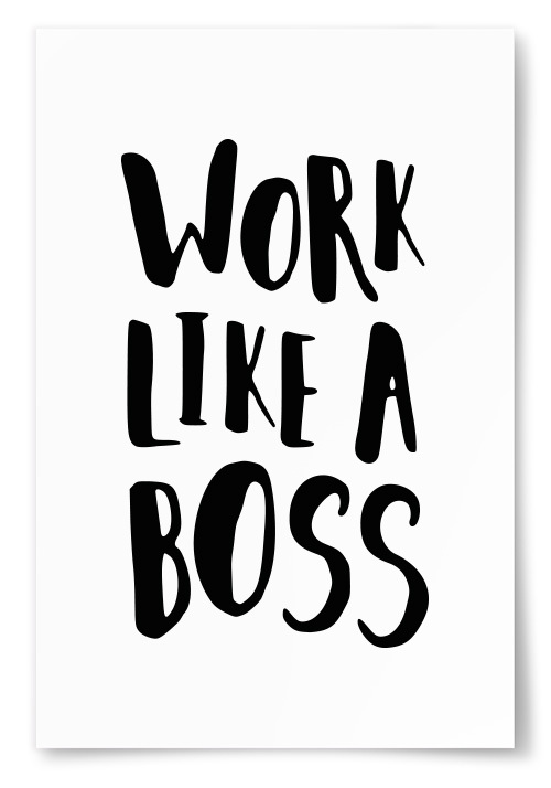 Poster &quot;Work Like A Boss&quot; 