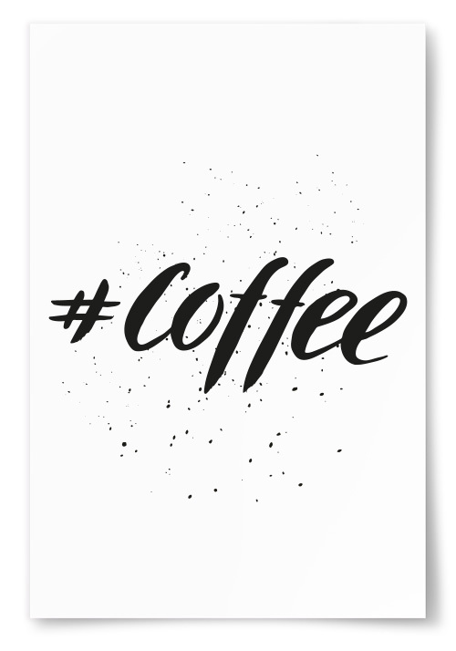 Poster &quot;#Coffee&quot; 
